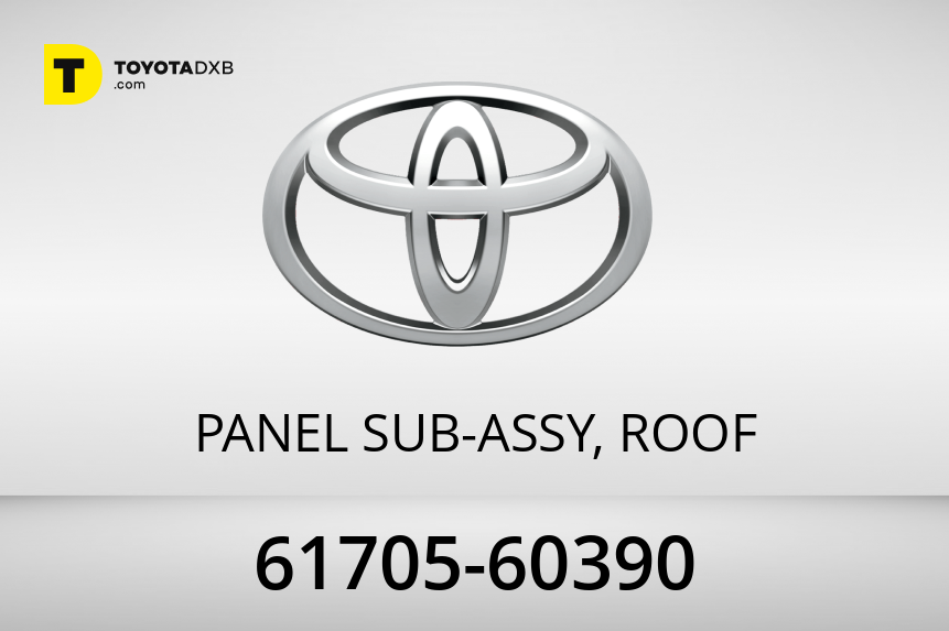 61705-60390 PANEL SUB-ASSY, ROOF for Toyota