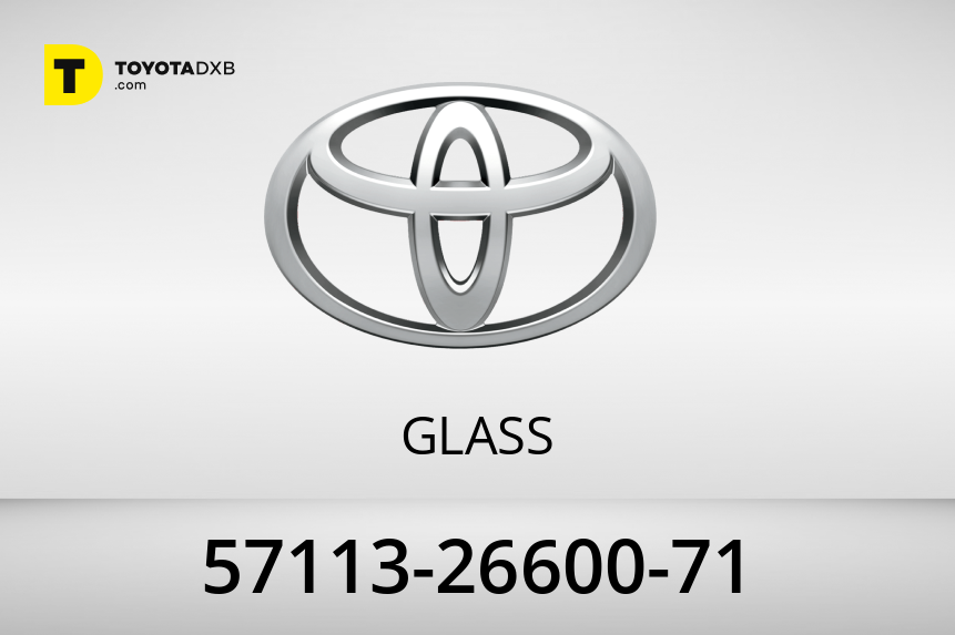 57113-26600-71 GLASS for Toyota